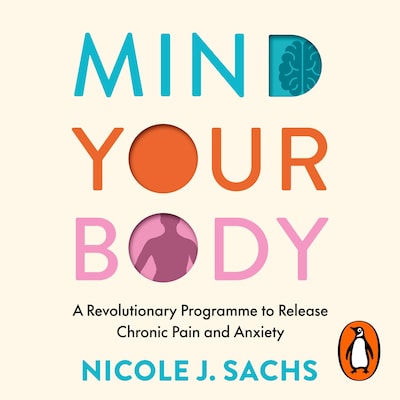 Mind Your Body – omslag til lydbogen af Nicole J Sachs