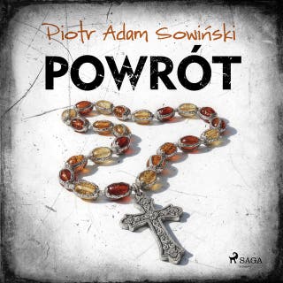 Powrót – okładka audiobooka, autor Piotr Adam Sowiński