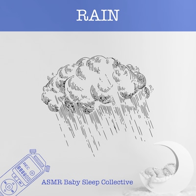 Rain - ASMR-Sound for your Baby to Sleep (Unabridged)