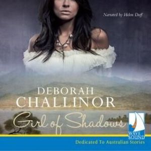 Girl of Shadows – okładka audiobooka, autor Deborah Challinor