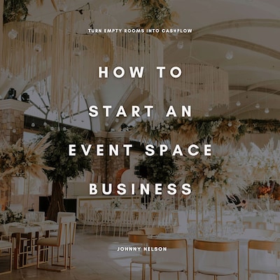 How to Start an Event Space Business: Turn Empty Rooms into Cashflow – omslag til lydbogen af Johnny Nelson