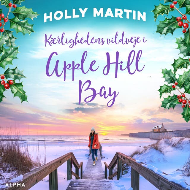 Kærlighedens vildveje i Apple Hill Bay – omslag til lydbogen af Holly Martin