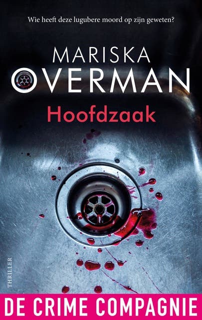 Hoofdzaak: Wie heeft deze lugubere moord op zijn geweten? – omslag van het luisterboek van Mariska Overman