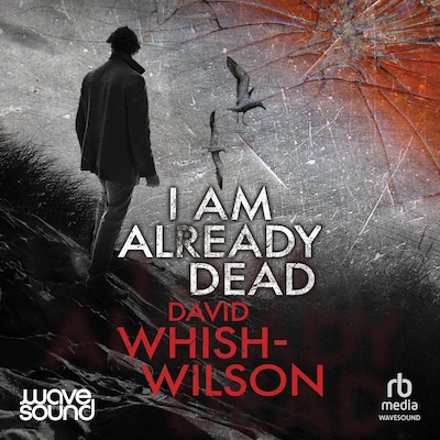 I Am Already Dead – omslag til lydbogen af David Whish-Wilson