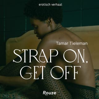 Strap on, get off – omslag van het luisterboek van Tamar Tieleman