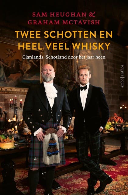 Twee Schotten en heel veel whisky: Clanlands: Schotland door het jaar heen – omslag van het luisterboek van Graham McTavish,Sam Heughan
