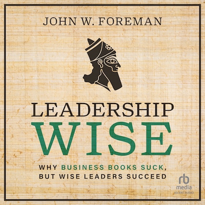Leadership Wise – omslag til lydbogen af John W. Foreman