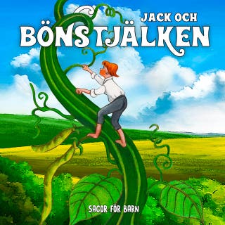 Sagor för barn: Jack och bönstjälken