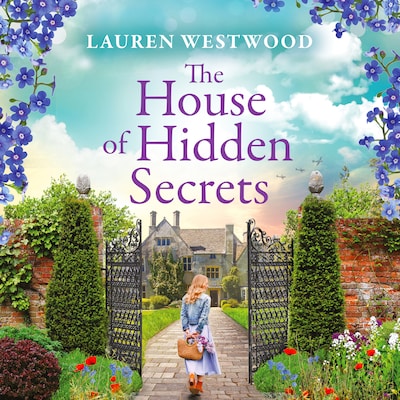 The House of Hidden Secrets - Secrets and Love (Unabridged)