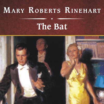 The Bat, with eBook – omslag til lydbogen af Mary Roberts Rinehart