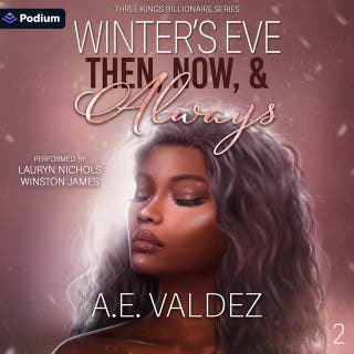 Winter's Eve Then, Now, & Always: Three Kings Billionaire Series, Book 2 – omslag till ljudboken av A.E. Valdez