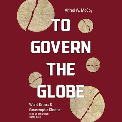 To Govern the Globe – omslag til lydbogen af Alfred W. McCoy
