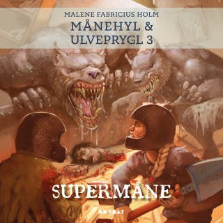 Månehyl & Ulveprygl 3: Supermåne – omslag til lydbogen af Malene Fabricius Holm