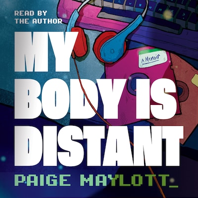 My Body Is Distant
