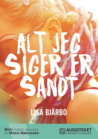 Alt jeg siger er sandt – omslag til lydbogen af Lisa Bjärbo