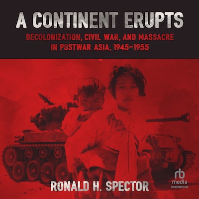 A Continent Erupts – omslag til lydbogen af Ronald H. Spector