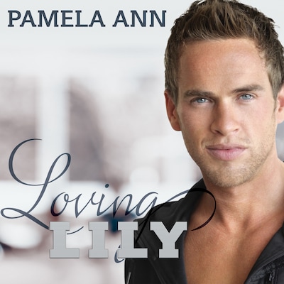 Loving Lily – omslag til lydbogen af Pamela Ann