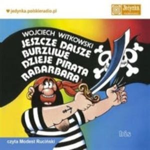 Jeszcze dalsze burzliwe dzieje pirata Rabarbara – okładka audiobooka, autor Wojciech Witkowski