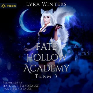 Fate Hollow Academy: Term 3: Fate Hollow Academy, Book 3 – omslag till ljudboken av Lyra Winters