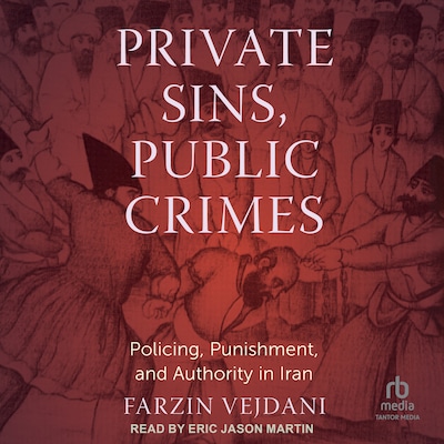 Private Sins, Public Crimes – omslag til lydbogen af Farzin Vejdani