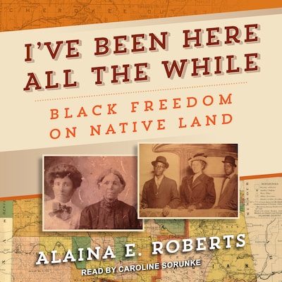 I've Been Here All the While – omslag til lydbogen af Alaina E. Roberts