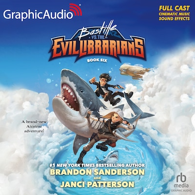 Bastille vs Evil Librarians [Dramatized Adaptation] – omslag til lydbogen af Brandon Sanderson, Janci Patterson