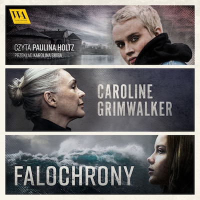 Falochrony – okładka audiobooka, autor Caroline Grimwalker