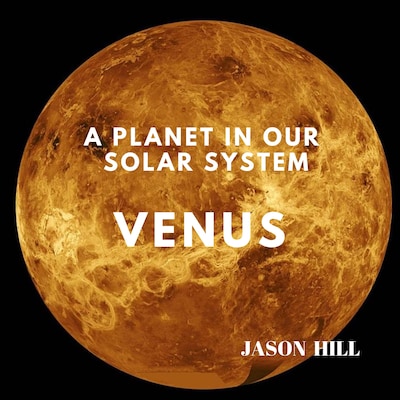 Venus: A Planet in our Solar System