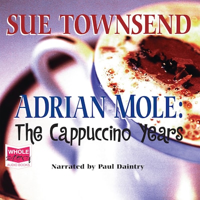 Adrian Mole: The Cappuccino Years – omslag til lydbogen af Sue Townsend