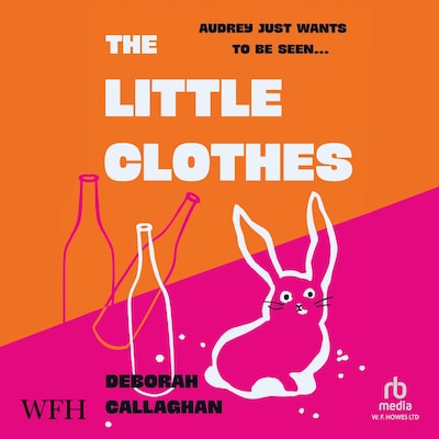 The Little Clothes – omslag til lydbogen af Deborah Callaghan