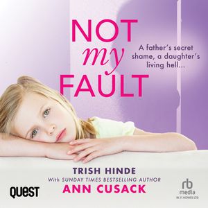Trish Hinde: Not My Fault – okładka audiobooka, autor Ann Cusack, Trish Hinde