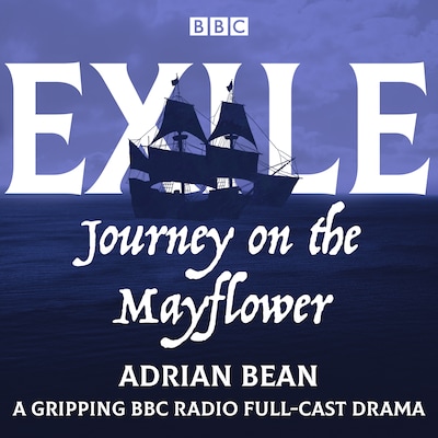 Exile: Journey on the Mayflower – omslag til lydbogen af Adrian Bean