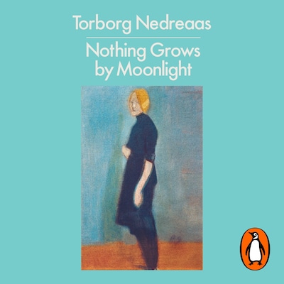 Nothing Grows by Moonlight – omslag til lydbogen af Torborg Nedreaas