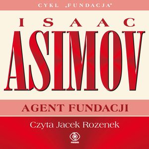 Agent Fundacji – okładka audiobooka, autor Isaac Asimov