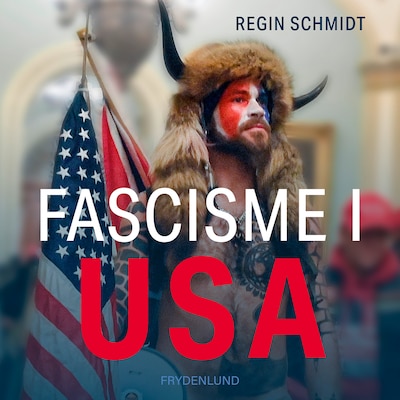 Fascisme i USA – omslag til lydbogen af Regin Schmidt