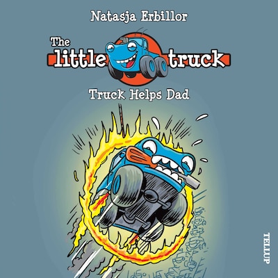 The Little Truck #3: Truck Helps Dad – omslag til lydbogen af Natasja Erbillor