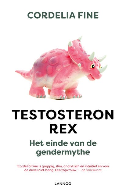 Testosteron Rex: het einde van de gendermythe – omslag van het luisterboek van Cordelia Fine,Fred Hendriks