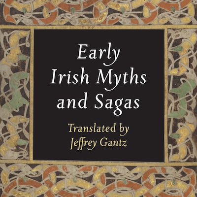 Early Irish Myths and Sagas – omslag til lydbogen af Jeffrey Gantz