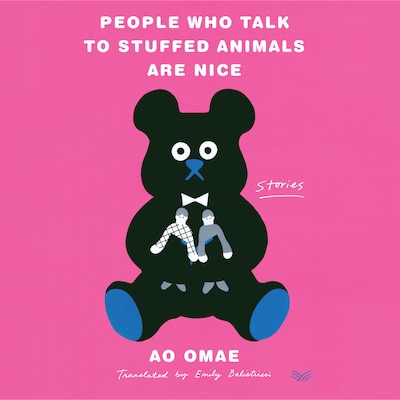 People Who Talk to Stuffed Animals Are Nice – omslag til lydbogen af Ao Omae