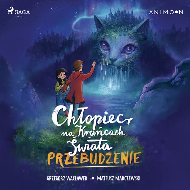 Chłopiec na krańcach świata. Przebudzenie – okładka audiobooka, autor Grzegorz Wacławek, Mateusz Marczewski