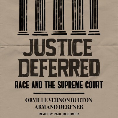Justice Deferred – omslag til lydbogen af Orville Vernon Burton, Armand Derfner