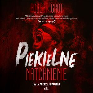 Piekielne natchnienie – okładka audiobooka, autor Robert Grot