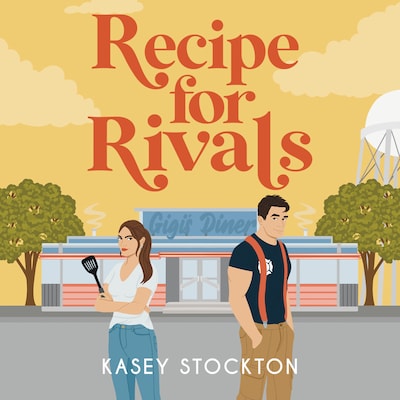 Recipe for Rivals – omslag til lydbogen af Kasey Stockton