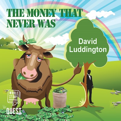 The Money That Never Was – omslag til lydbogen af David Luddington