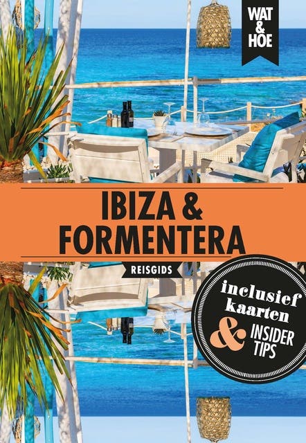 Ibiza & Formentera – omslag van het luisterboek van Wat & Hoe Hoogtepunten