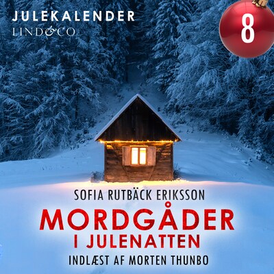 Mordgåder i julenatten - del 8 – omslag til lydbogen af Sofia Rutbäck Eriksson