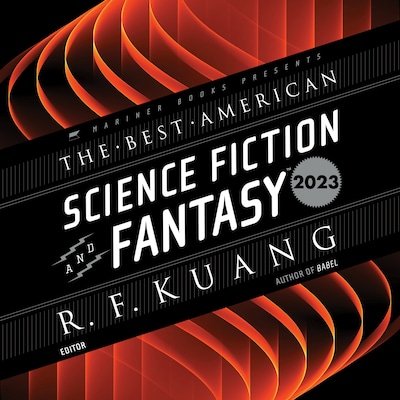 The Best American Science Fiction and Fantasy 2023