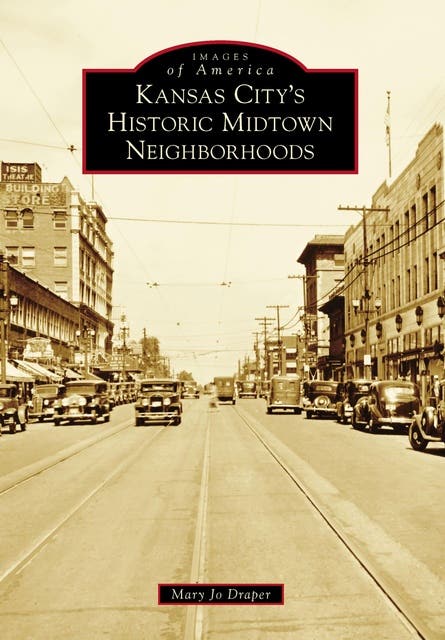 Kansas City's Historic Midtown Neighborhoods – omslag til lydbogen af Mary Jo Draper