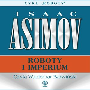 Roboty i imperium – okładka audiobooka, autor Isaac Asimov