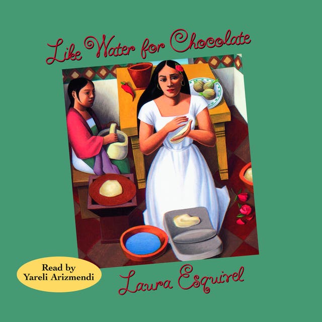 Like Water for Chocolate – omslag til lydbogen af Laura Esquivel